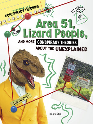 cover image of Area 51, Lizard People, and More Conspiracy Theories About the Unexplained